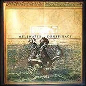 WELLWATER CONSPIRACY - WELLWATER COMSPIRACY