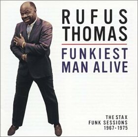 THOMAS, RUFUS - FUNKIEST MAN ALIVE