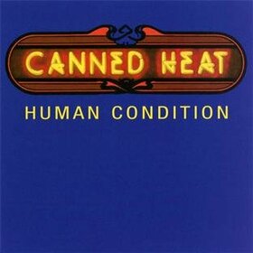 CANNED HEAT - HUMAN CONDITION