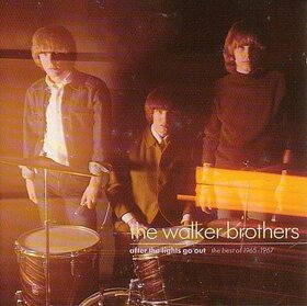 WALKER BROTHERS - AFTER THE LIGHTS GO OUT