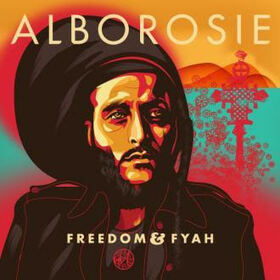 ALBOROSIE - FREEDOM & FYAH