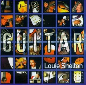 SHELTON, LOUIE - GUITAR