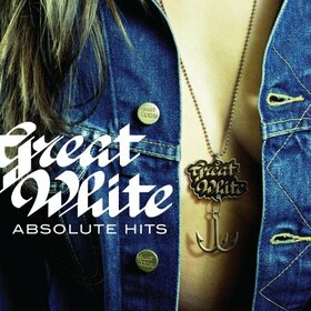 GREAT WHITE - ABSOLUTE HITS