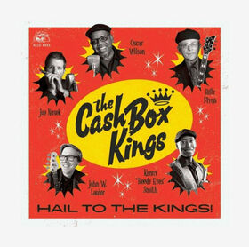 CASH BOX KINGS - HAIL TO THE KINGS