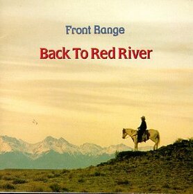 FRONT RANGE - BACK TO THE RED RIVER