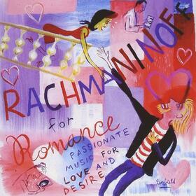 RACHMANINOV, SERGEI - RACHMANINOFF FOR ROMANCE