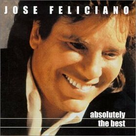 FELICIANO, JOSE - ABSOLUTLEY THE BEST -12TR