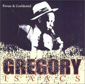 ISAACS, GREGORY - PRIVATE & CONFIDENTIAL