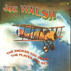 WALSH, JOE - SMOKER YOU DRINK,THE PLAY