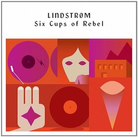 LINDSTROM - SIX CUPS OF REBEL