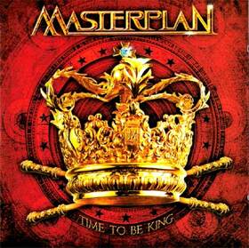 MASTERPLAN - TIME TO BE KING