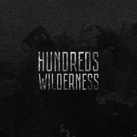 HUNDREDS - WILDERNESS -DELUXE-