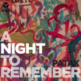 PATAX - A NIGHT TO REMEMBER