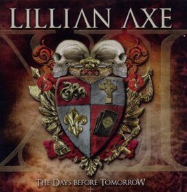 LILLIAN AXE - DAYS BEFORE TOMORROW