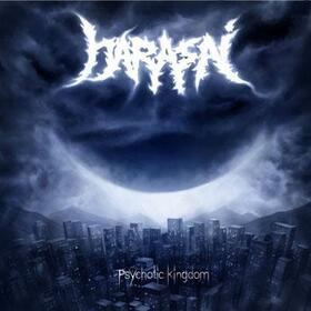 HARASAI - PSYCHOTIC KINGDOM
