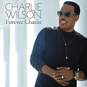 WILSON, CHARLIE - FOREVER CHARLIE
