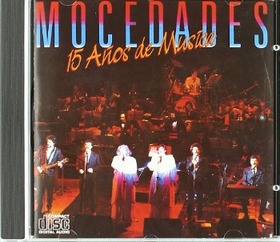 MOCEDADES - 15 AÑOS DE MUSICA