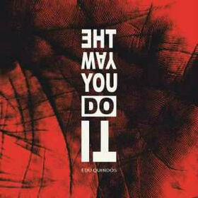 QUINDOS, EDU - WAY YOU DO IT