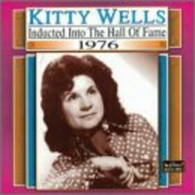 WELLS, KITTY - COUNTRY MUSIC HALL OF FAM