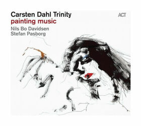 DAHL, CARSTEN - PAINTING MUSIC