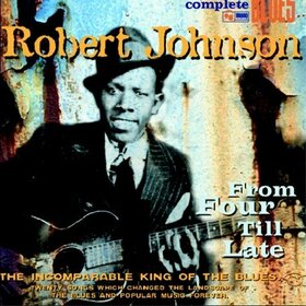 JOHNSON, ROBERT - FROM FOUR TILL LATE