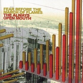 FEAR BEFORE THE MARCH OF - ALWAYS OPEN MOUTH