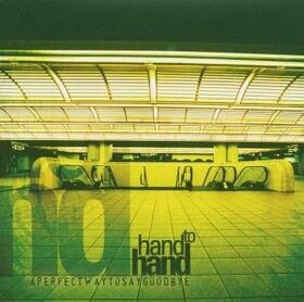 HAND TO HAND - A PERFECT WAY TO SAY GOOD