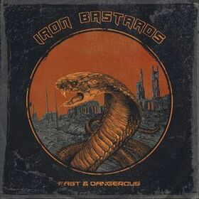 IRON BASTARD - FAST & DANGEROUS