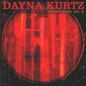 KURTZ, DAYNA - SECRET CANON 2