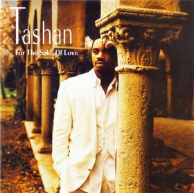 TASHAN - FOR THE SAKE OF LOVE