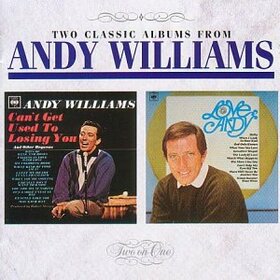 WILLIAMS, ANDY - CAN'T GET USE TO/LOVE AND