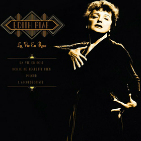 PIAF, EDITH - LA VIE EN ROSE