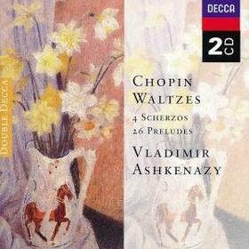 CHOPIN, FREDERIC - WALTZES/SCHERZOS/PRELUDES