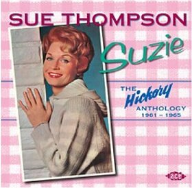 THOMPSON, SUE - SUZIE: HICKORY ANTHOLOGY