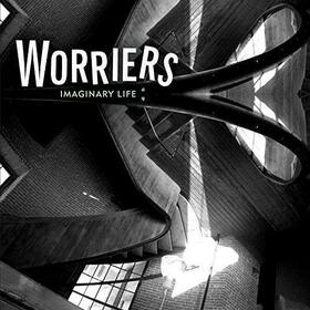 WORRIERS - IMAGINARY LIFE