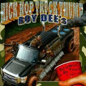 DEE, ROY - HICK HOP TRUCK THUMP