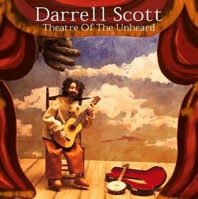 SCOTT, DARRELL - THEATRE OF THE UNHEARD