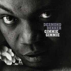 DEKKER, DESMOND - GIMMIE GIMMIE