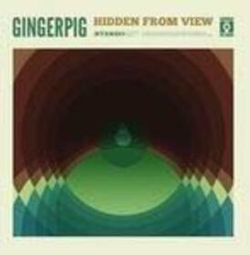 GINGERPIG - HIDDEN FROM VIEW