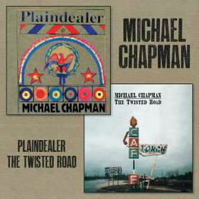 MICHAEL CHAPMAN - PLAINDEALER + TWISTED ROAD -DIGI-