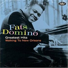 FATS DOMINO - GREATEST HITS: WALKING TO NEW ORLEANS