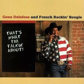 DELAFOSE, GENO - THAT'S WHAT I'M TALKING A