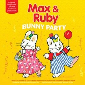 MAX & RUBY - BUNNY PARTY