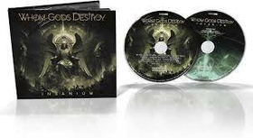 WHOM GODS DESTROY - INSANIUM -DELUXE-