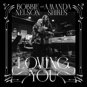 NELSON, BOBBIE - LOVING YOU