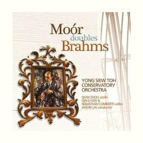 BRAHMS & MOOR - MOOR DOUBLES BRAHMS