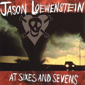 LOEWENSTEIN, JASON - AT SIXES AND SEVENS