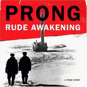 PRONG - RUDE AWAKENING