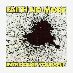 FAITH NO MORE - INTRODUCE YOURSELF