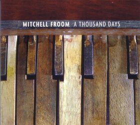FROOM, MITCHELL - THOUSAND DAYS
